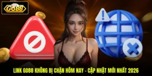 Link GO88 Không Bị Chặn Hôm Nay - Cập Nhật Mới Nhất 2026